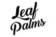 Leaf Palms